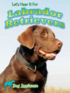 Cover image for Let's Hear It for Labrador Retrievers